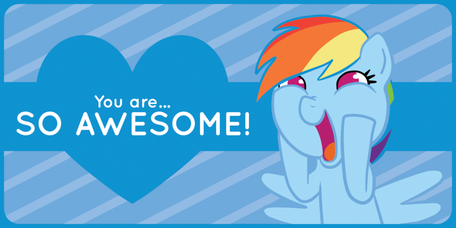you are so awesome, my little pony