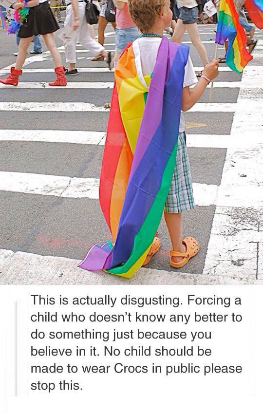 this is actually disgusting, forcing a child who doesn't know any better to do something just because you believe in it, no child should be made to wear crocs in public please stop this