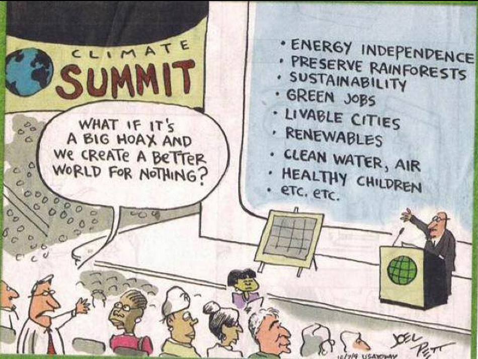 this pretty much sums up the argument against global warming, what if it a hoax and we create a better world for nothing?, comic