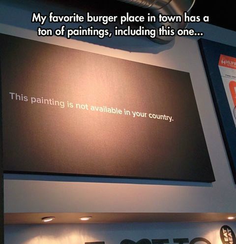 my favourite burger place in town has a tons of paintings, including this one, this painting is not available in your country