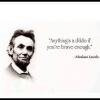 anything's a dildo if you're brave enough, abraham lincoln
