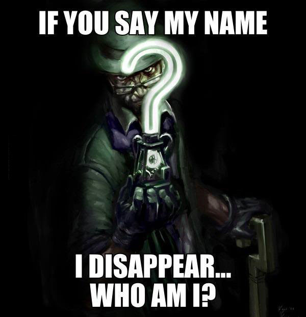 if you say my name i disappear, who am i?, riddle