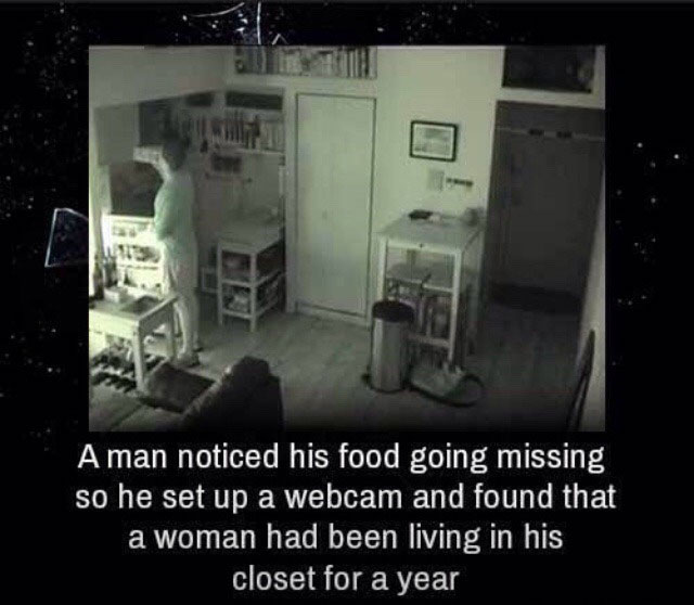 a man noticed his food going missing so he set up a webcam and found that a woman had been living in his closet for a year