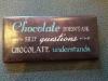 chocolate doesn't ask silly questions, chocolate understands, candy bar