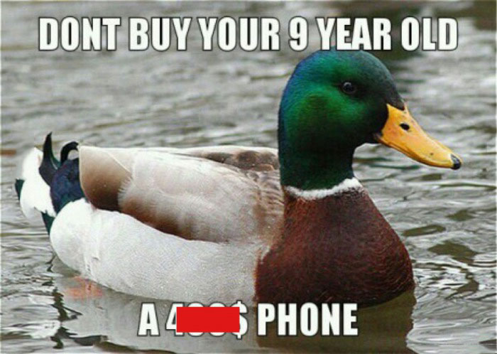 don't buy your 9 year old a phone, actual advice mallard
