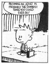 becoming an adult is probably the dumbest thing you could ever do, calvin and hobbes, comic