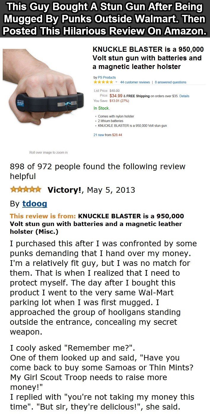 this guy bought a stun gun after being mugged by punks outside walmart, then posted this hilarious review on amazon, story, lol, wtf