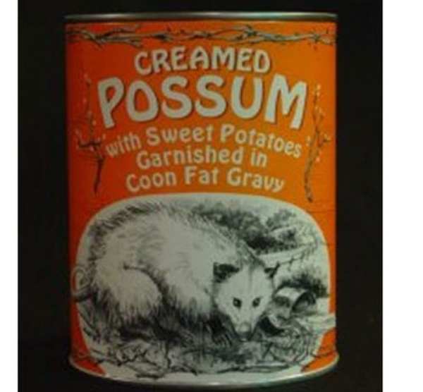 creamed possum with sweet potatoes garnished in coon fat gravy, canned food, wtf