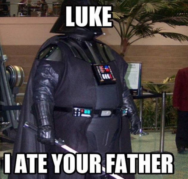 luke i ate your father, fat darth vader