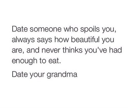 date your grandma