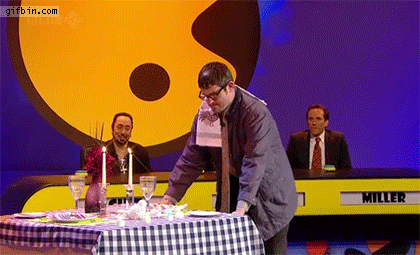 tablecloth pull trick, lol, unexpected