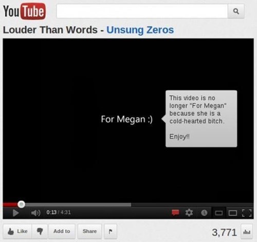 this video is no longer for megan because she's a cold hearted bitch, youtube video