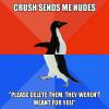 crush sends me nudes, please delete them they weren't meant for you, socially awkward penguin, meme