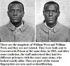 these are the mugshots of william west and william west, and they are not related, they were both sent to leavenworth prison at the same time in 1903, they are part of the reason fingerprints are now used as identification