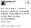 your jesus was a 33 year old unarmed man of color wrongfully charged, executed publicly by an unjust militarized state, twitter