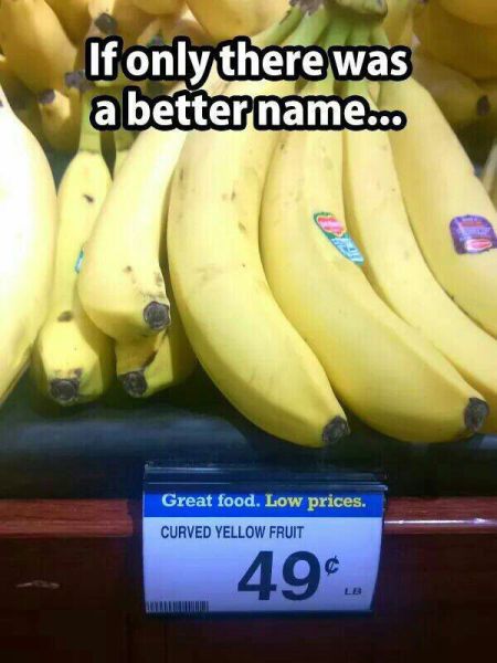 curved yellow fruit, if only there was a better name, banana