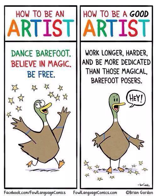 how to be a good artist, comic, dance barefoot believe in magic be free