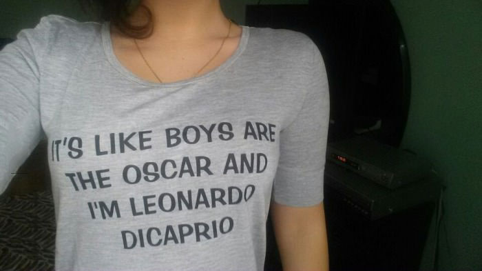 it's like boys are the oscar and i'm leonardo dicaprio