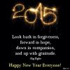 2015 look back in forgiveness, forward in hope, down in compassion and up with gratitude, happy new year