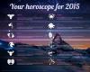your horoscope for 2015, the position of the stars and planets will not affect your life in any way shape or form, what so ever