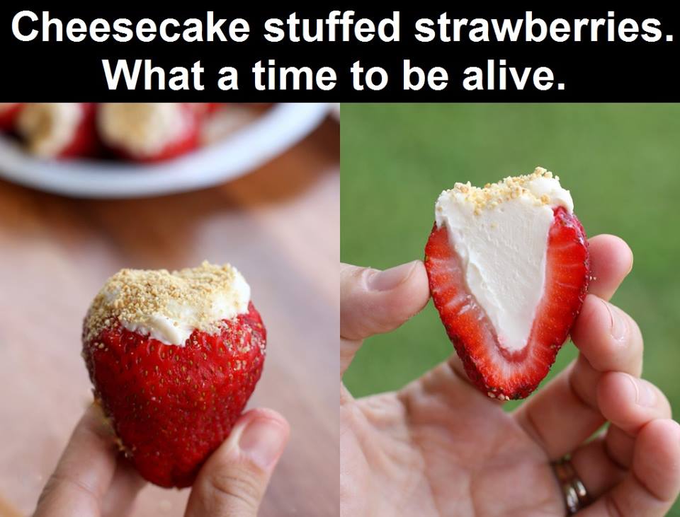 cheesecake stuffed strawberries, what a time to be alive