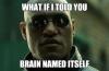 what if i told you that the brain named itself, morpheus, meme
