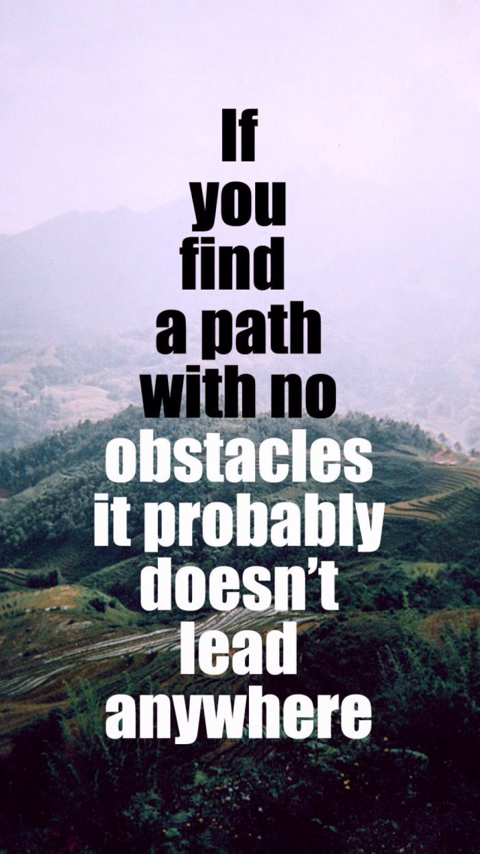 if you find a path with no obstacles it probably doesn't lead anywhere