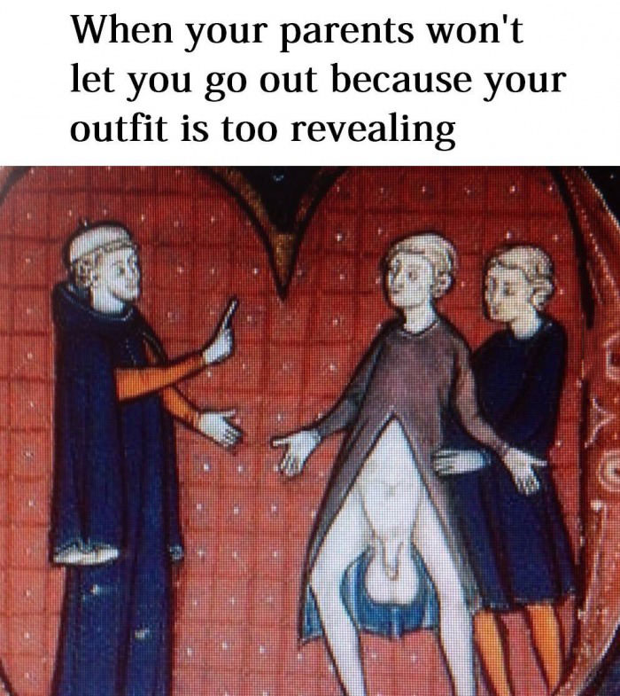 when your parents won't let you go out because your outfit is too revealing, balls exposed