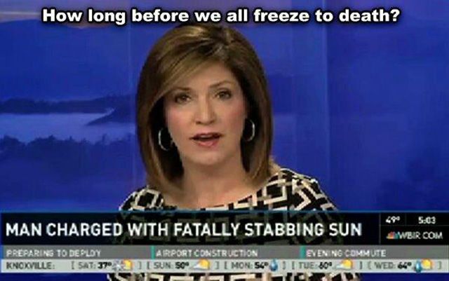 how long before we all freeze to death, man charged with fatally stabbing sun