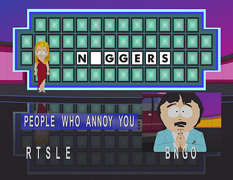people who annoy you, wheel of fortune on south park, n_ggers