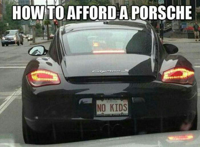 how to afford a porsche, no kids vanity plate