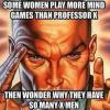 some women play more mind games than professor x then wonder why they have so many x men, meme