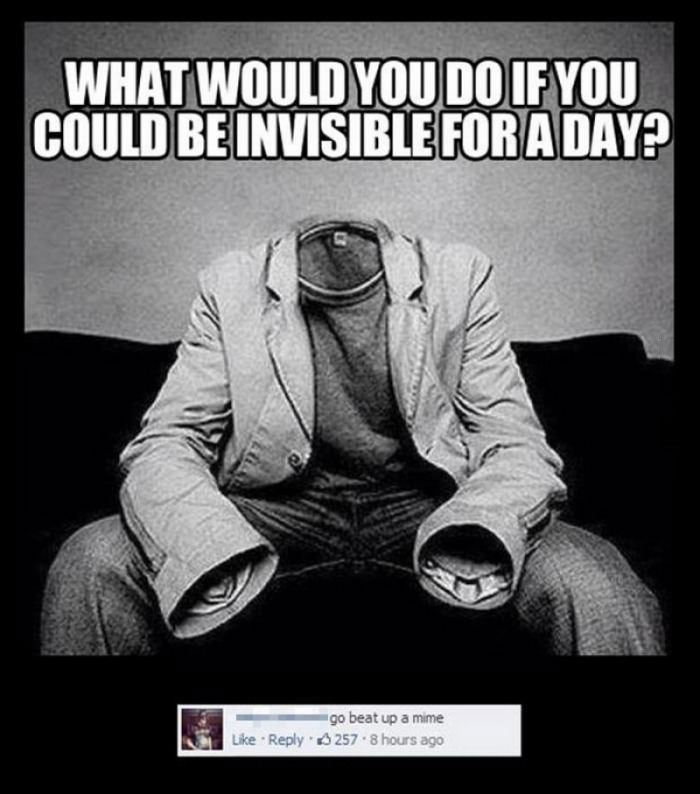 what would you do if you become invisible