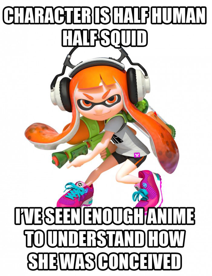character is half human half squid, i've seen enough anime to understand how she was conceived, meme