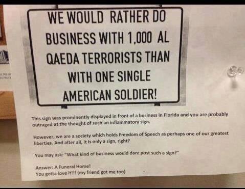 we would rather do business with 1000 al qaeda terrorists than with one single american soldier