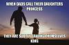 when dads call their daughters priceless, they are subtly calling themselves king, meme