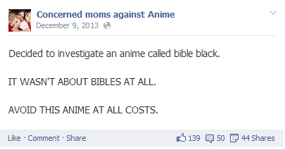 decided to investigate an anime called bible black, it wasn't about the bible at all, avoid this anime at all costs