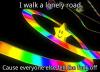 i walk a lonely road cause everyone else fell the fuck off, rainbow road, mariokart