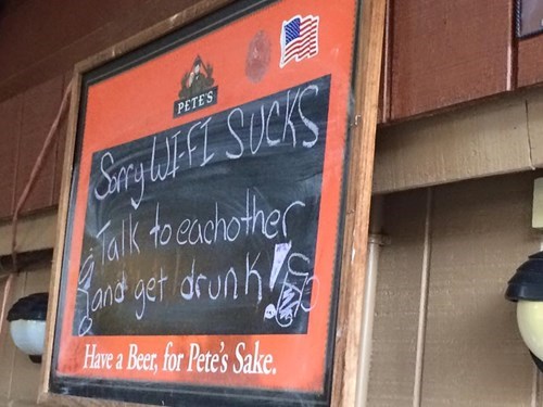 sorry wifi sucks, talk to each other and get drunk, have a beer for pete's sake
