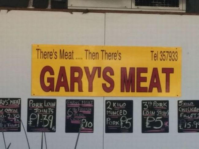 there's meat, then there's gary's meat, awkward sign