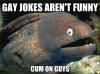 gay jokes aren't funny, cum on guys, bad joke eel, meme