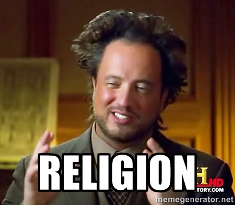 religion, ancient aliens meme