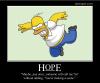 maybe just once someone will call me sir without adding you're making a scene, homer simpson, hope, motivation