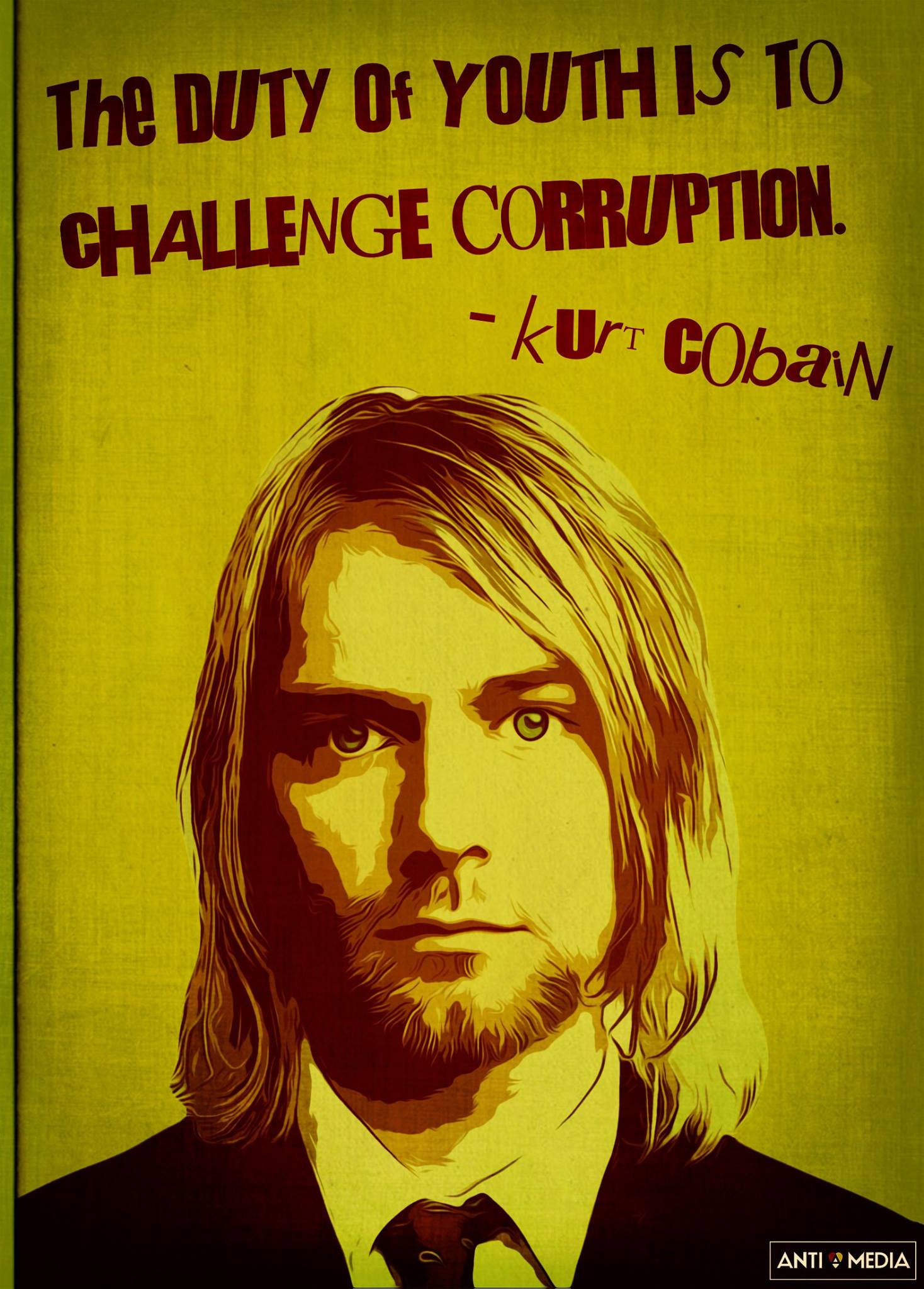 the duty of youth is to challenge corruption, kurt cobain