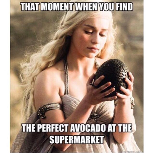that moment when you find the perfect avocado at the supermarket, khaleesi and a dragon egg
