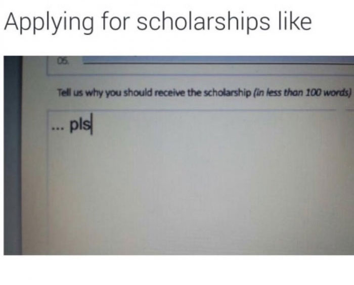 applying for scholarships like ... pls