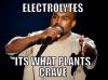 kanye says electrolytes it's what plants crave