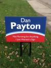 dan payton, not running for anything i just wanted a sign, lol