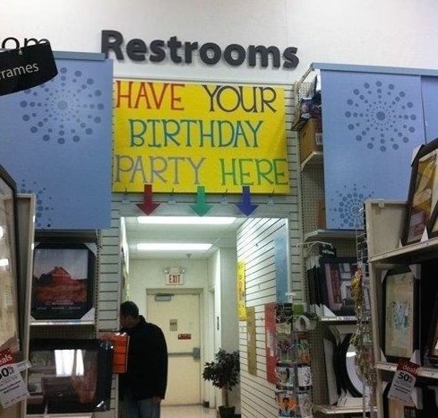 have your birthday party here!, restrooms, wtf