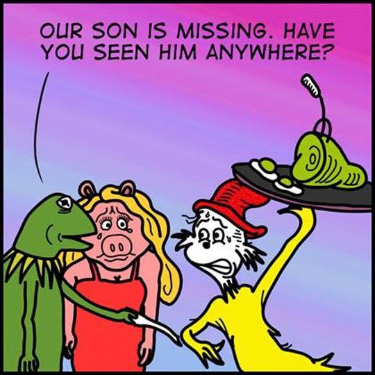 our son is missing, have you seen him anywhere, kermit and miss piggy with green eggs and ham dr seuss character